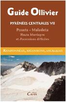 Couverture du livre « Pyrénées centrales VII, posets-maladeta » de Robert Ollivier aux éditions Cairn
