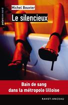 Couverture du livre « Le silencieux » de Michel Bouvier aux éditions Ravet-anceau
