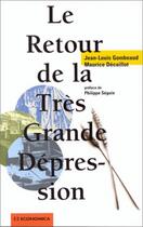 Couverture du livre « Retour De La Tres Grande Depression (Le) » de Decaillot/Gombeaud aux éditions Economica