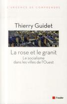 Couverture du livre « La France de l'Ouest ; le socialisme à visage urbain » de Thierry Guidet aux éditions Editions De L'aube