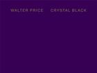 Couverture du livre « Walter Price: crystal black » de Price Walter aux éditions Karma