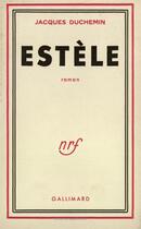 Couverture du livre « Estele » de Duchemin Jacques aux éditions Gallimard