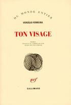 Couverture du livre « Ton visage » de Ferreira Vergil aux éditions Gallimard
