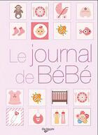 Couverture du livre « Le journal de bébé fille » de  aux éditions De Vecchi