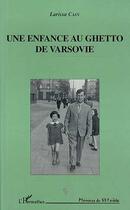 Couverture du livre « Une enfance au ghetto de Varsovie » de Larissa Cain aux éditions Seuil