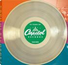 Couverture du livre « 75 years of Capitol Records » de Barney Hoskyns et Reuel Golden aux éditions Taschen