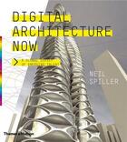Couverture du livre « Digital architecture now » de Neil Spiller aux éditions Thames & Hudson