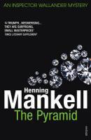 Couverture du livre « The Pyramid » de Henning Mankell aux éditions Random House Digital