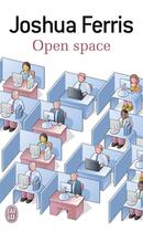 Couverture du livre « Open space » de Joshua Ferris aux éditions J'ai Lu