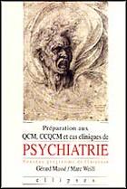 Couverture du livre « Psychiatrie - manuel de preparation aux qcm, ccqcm » de Masse/Weill aux éditions Ellipses