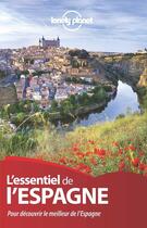 Couverture du livre « L'essentiel de l'Espagne 1ed » de  aux éditions Lonely Planet France