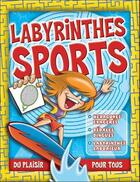 Couverture du livre « Labyrinthes sports » de  aux éditions Presses Aventure