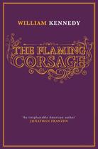 Couverture du livre « The Flaming Corsage » de Kennedy William aux éditions Simon And Schuster Uk