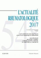 Couverture du livre « L'actualité rhumatologique (édition 2017) » de  aux éditions Elsevier-masson