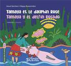 Couverture du livre « Tamaya et le dauphin rose » de Maguy Bussonniere aux éditions L'harmattan