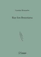 Couverture du livre « Rue Ion Brezoianu ; poème-fleuve » de Laurine Rousselet aux éditions L'inventaire