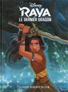 Couverture du livre « Raya et le dernier dragon » de Disney aux éditions Unique Heritage
