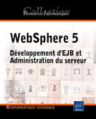Couverture du livre « Websphere 5 ; developpement jsp-ejb et administrateur du serveur » de Stephane Darget aux éditions Eni