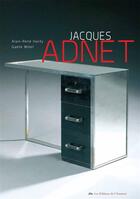Couverture du livre « Jacques Adnet » de Gaelle Millet et Alain-Rene Hardy aux éditions Amateur