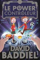 Couverture du livre « Le power-contrôleur » de David Baddiel aux éditions Seuil Jeunesse