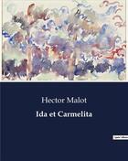 Couverture du livre « Ida et Carmelita » de Hector Malot aux éditions Culturea