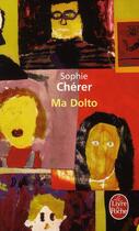 Couverture du livre « Ma Dolto » de Sophie Cherer aux éditions Le Livre De Poche