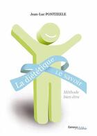 Couverture du livre « La diététique, le savoir » de Jean-Luc Pontzeele aux éditions Melibee