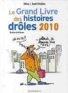 Couverture du livre « Le grand livre des histoires drôles (édition 2010) » de Mina Guillois et Andre Guillois et Bridenne aux éditions Marabout