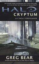 Couverture du livre « Halo - la saga Forerunners Tome 1 : Halo cryptum » de Greg Bear aux éditions Bragelonne