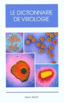 Couverture du livre « Dictionnaire de virologie » de Agut aux éditions Phase 5