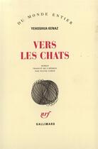 Couverture du livre « Vers les chats » de Yehoshua Kenaz aux éditions Gallimard