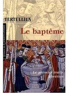 Couverture du livre « Le Baptême » de Tertullien aux éditions Cerf