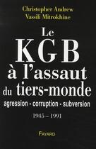 Couverture du livre « Le KGB à l'assaut du Tiers Monde » de Andrew-C aux éditions Fayard