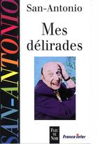 Couverture du livre « Mes délirades » de San-Antonio aux éditions Fleuve Editions