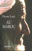 Couverture du livre « Au maroc » de Pierre Loti aux éditions La Simarre