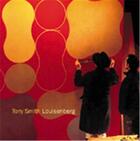 Couverture du livre « Tony smith: louisenberg » de Smith Tony aux éditions Dap Artbook