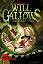 Couverture du livre « Will Gallows t.2 ; le cri du dragon-foudre » de Derek Keilty et Jonny Duddle aux éditions Albin Michel Jeunesse