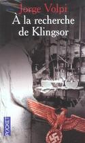 Couverture du livre « A La Recherche De Klingsor » de Jorge Volpi aux éditions Pocket