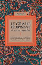 Couverture du livre « Le grand pèlerinage et autres nouvelles » de Fernand Ouellet aux éditions L'harmattan