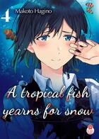 Couverture du livre « A tropical fish yearns for snow Tome 4 » de Makoto Hagino aux éditions Taifu Comics