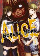 Couverture du livre « Alice on Border road Tome 7 » de Haro Aso et Takayoshi Kuroda aux éditions Delcourt