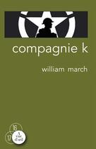 Couverture du livre « Compagnie K » de William March aux éditions A Vue D'oeil
