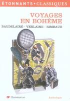 Couverture du livre « Voyages en bohême » de Charles Baudelaire et Paul Verlaine et Arthur Rimbaud aux éditions Flammarion