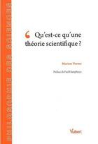 Couverture du livre « Qu'est-ce qu'une théorie scientifique ? » de Marion Vorms aux éditions Vuibert