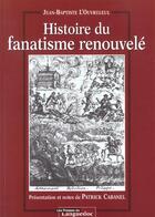 Couverture du livre « Histoire Du Fanatisme Renouvele » de L'Ouvreleul/Jean-Bap aux éditions Nouvelles Presses Du Languedoc