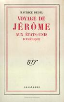 Couverture du livre « Voyage de jerome aux etats-unis d'amerique » de Maurice Bedel aux éditions Gallimard