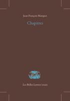 Couverture du livre « Chapitres » de Jean-Francois Marquet aux éditions Belles Lettres