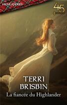 Couverture du livre « La fiancée du Highlander » de Terri Brisbin aux éditions Harlequin