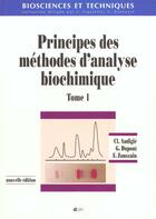 Couverture du livre « Principes des methodes d analse biochimique tome 1 nouvelle edition » de Audigie Ci aux éditions Doin