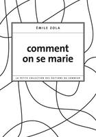 Couverture du livre « Comment on se marie » de Émile Zola aux éditions Editions Du Sonneur